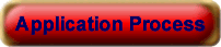 Click here to go to Application Process page